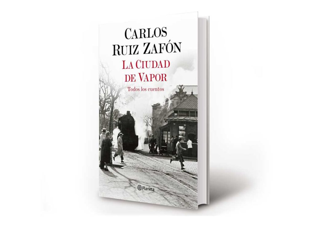 La Ciudad de Vapor, de Carlos Ruiz Zafón