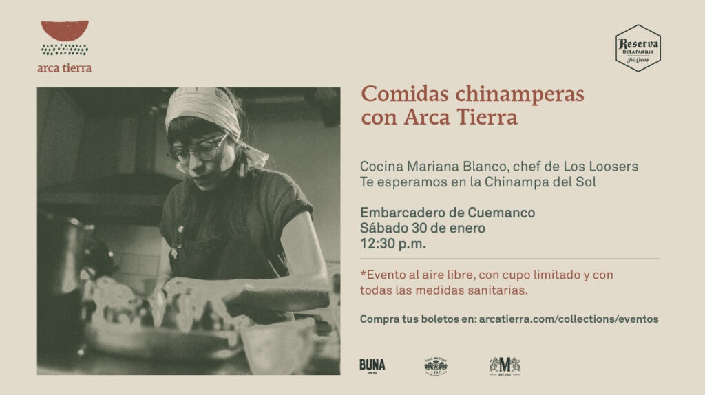 Arca Tierra y Tequila Reserva de la Familia presentan la primera edición de “Comidas Chinamperas” este Enero