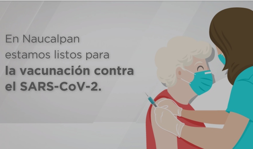 A partir del 31 de marzo inician vacunación contra SARS-CoV-2 en Naucalpan