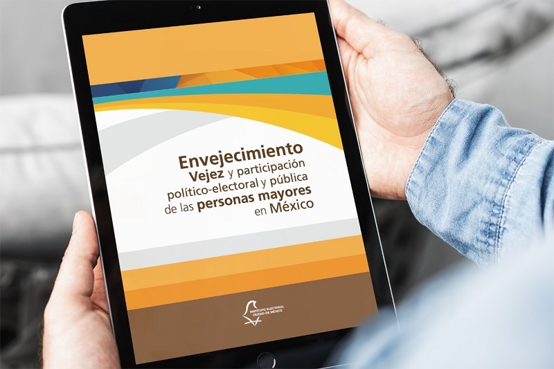 Presenta IECM publicación electrónica Envejecimiento, vejez y participación política electoral y pública de las personas mayores en México