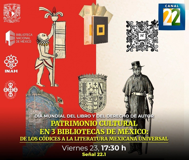 Patrimonio cultural en tres bibliotecas de México: De los códices a la literatura mexicana universal