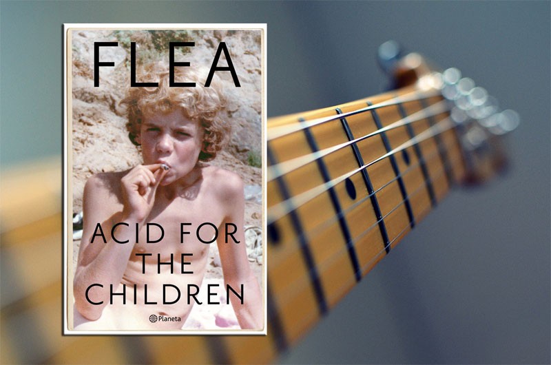Acid for the children, una autobiografía cautivadora, eléctrica y explosiva