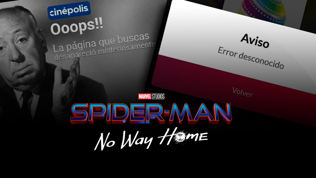 Cinemex y Cinépolis fallan en preventa de boletos para Spider-Man Sin Camino a Casa