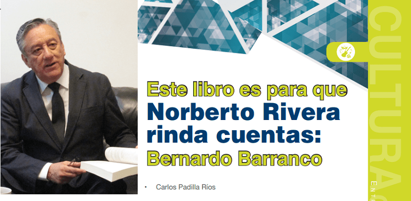 Protegido: Este libro es para que Norberto Rivera rinda cuentas: Bernardo Barranco