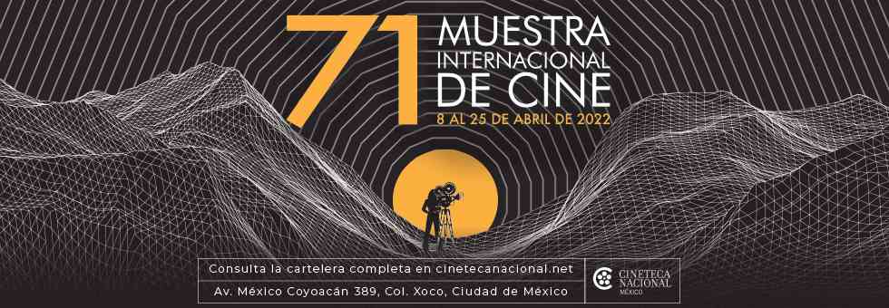 La 71 Muestra Internacional de Cine se presentará del 8 al 25 de abril
