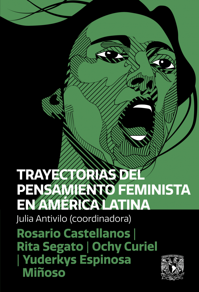Libros UNAM publica una urgente aproximación al pensamiento feminista de América Latina
