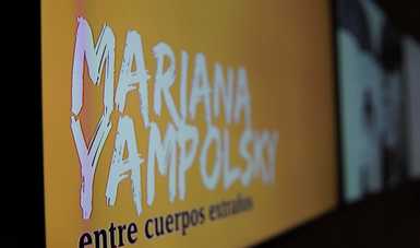 Inauguran la exposición Mariana Yampolsky entre cuerpos extraños