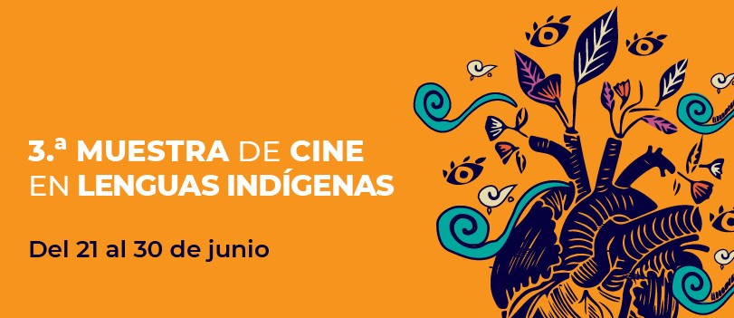 La 3ª. Muestra de Cine en Lenguas Indígenas dedica su programación de junio a la preservación del medio ambiente