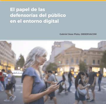 El papel de las defensorías del público en el entorno digital por Gabriel Sosa Plata y OBSERVACOME