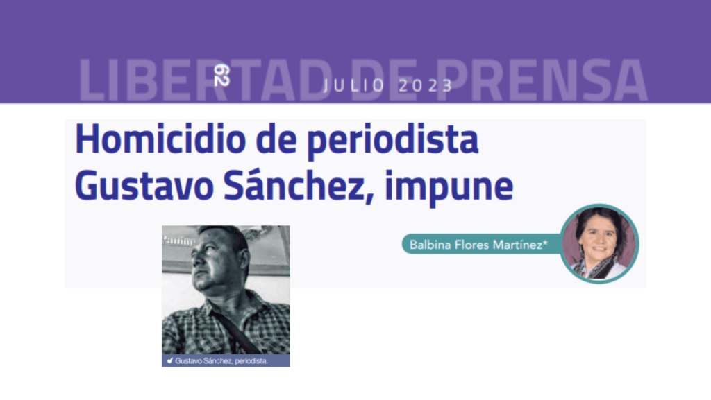 Homicidio de periodista Gustavo Sánchez, impune