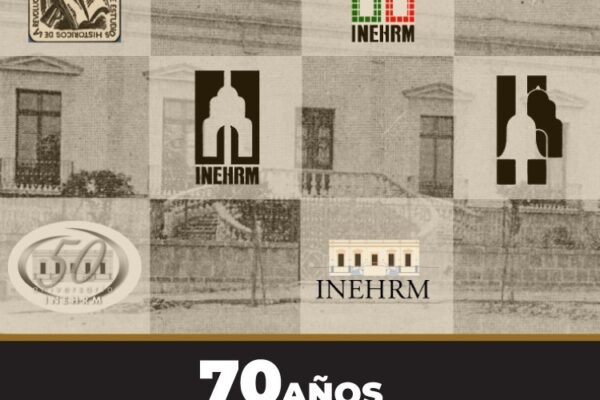 El INEHRM cumple 70 años; está más allá de gobiernos y conflictos políticos