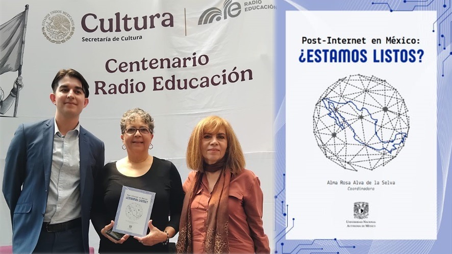 Presentan libro Post-internet en México: ¿Estamos listos?, de la doctora Alva de la Selva