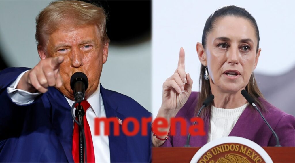 Trump amenaza, Claudia enfrenta, ¿y Morena?