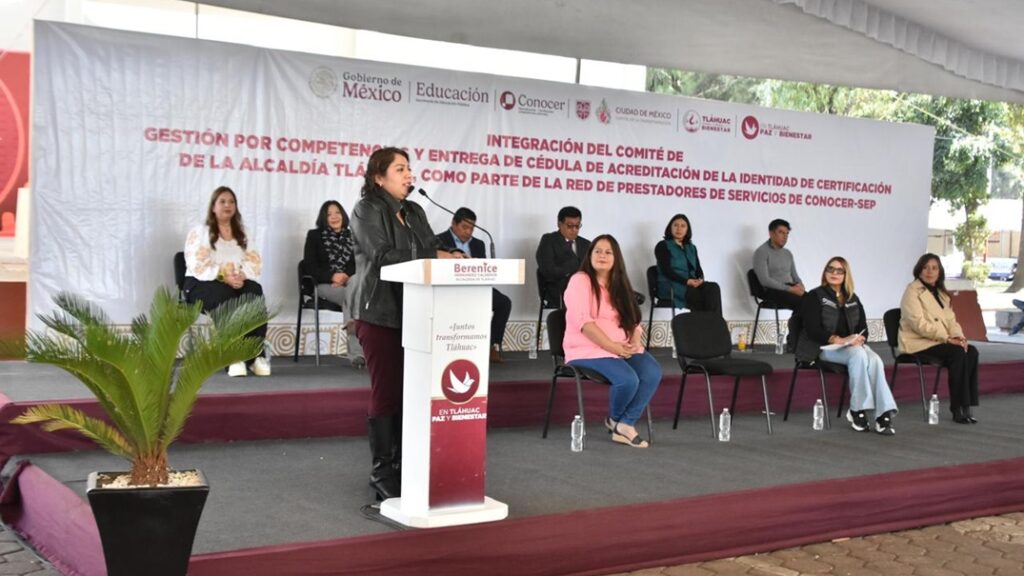 Tláhuac, primera alcaldía en obtener certificación como entidad para evaluar y acreditar centros de evaluación en materia laboral