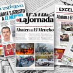 Prensa capitalina destaca abatimiento de “El Mencho”