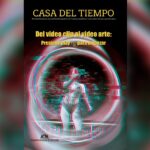 Rupturas y desplazamientos de la imagen, abordados en edición 25 de revista Casa del Tiempo