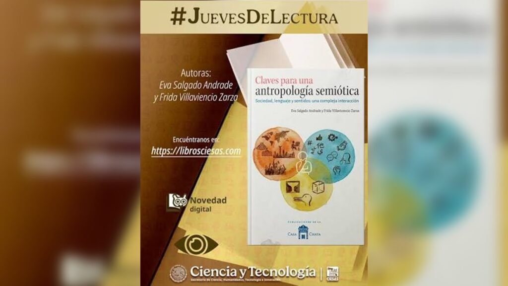 CIESAS publica “Claves para una antropología semiótica. Sociedad, lenguaje y sentidos: una compleja interacción”